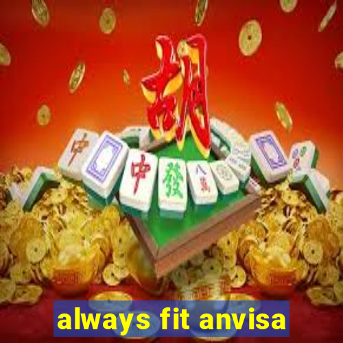 always fit anvisa